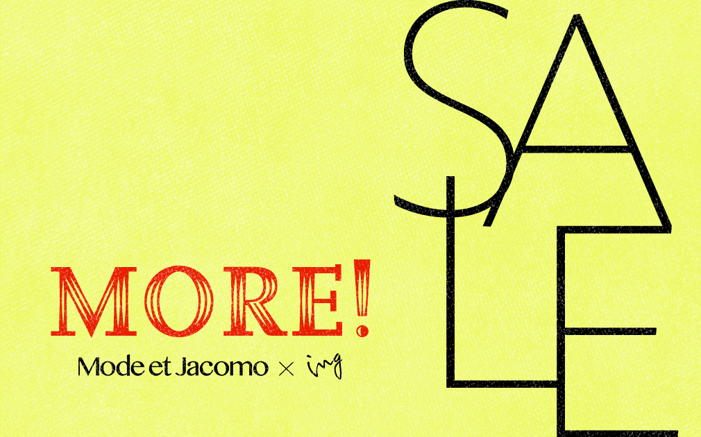 MORE SALE 開催中！